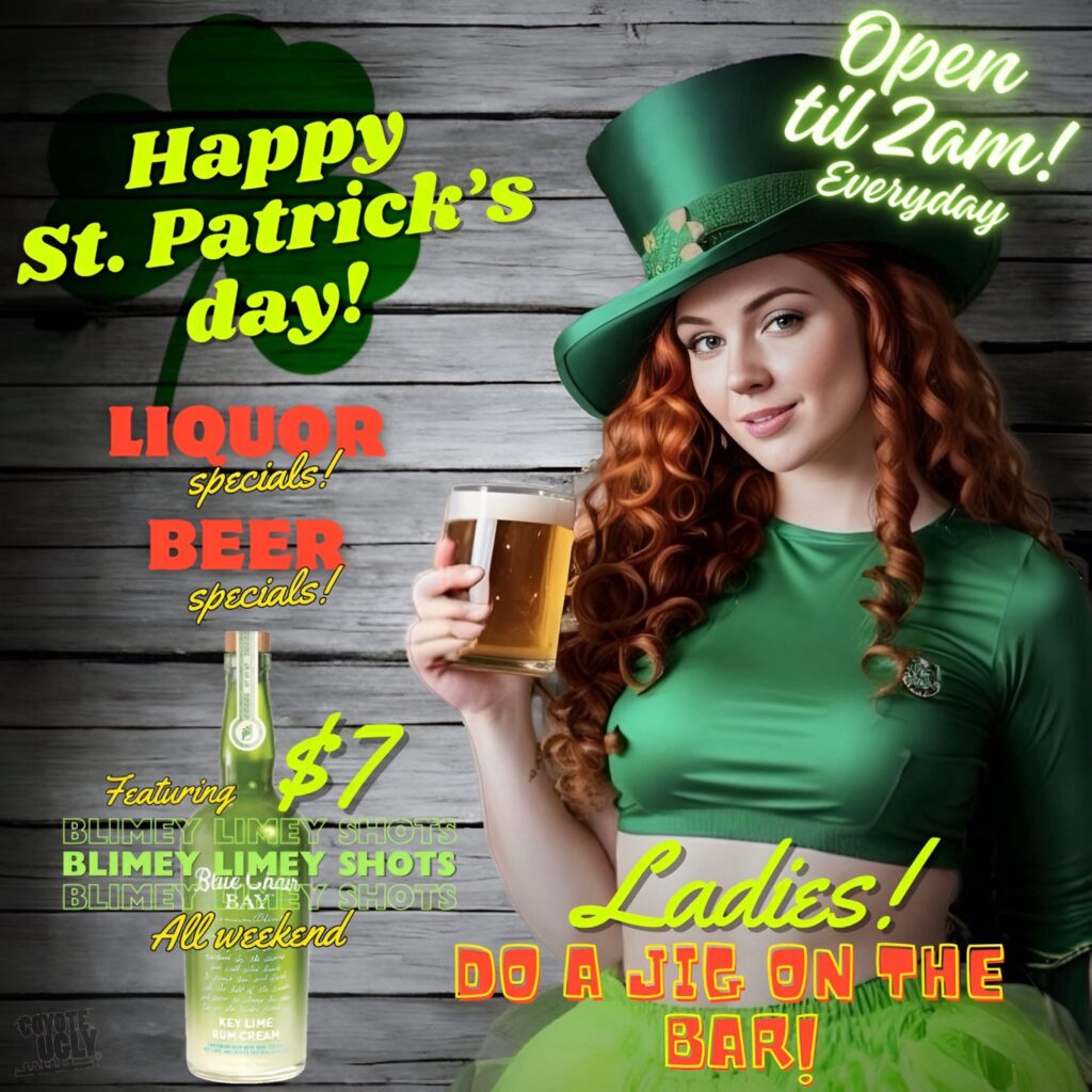 St. Patrick's Day Weekend - San Antonio - Coyote Ugly Saloon