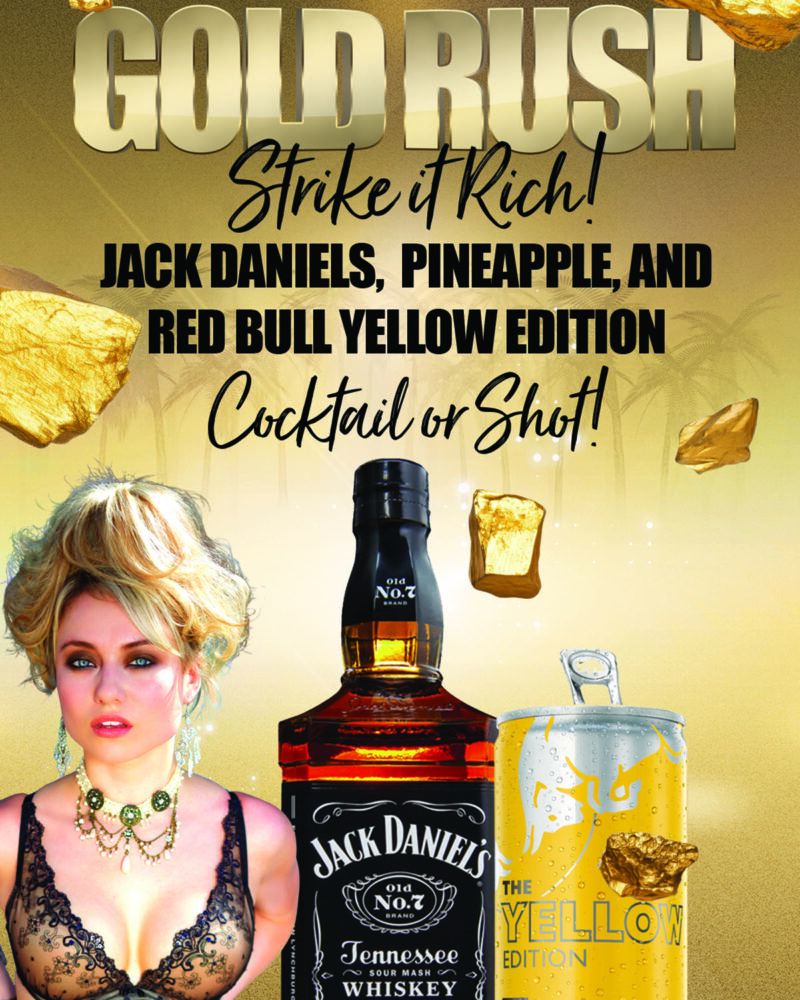 Gold Rush Drink Special